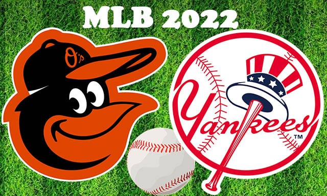 Baltimore Orioles vs New York Yankees May 24 2022 MLB Full Game Replay