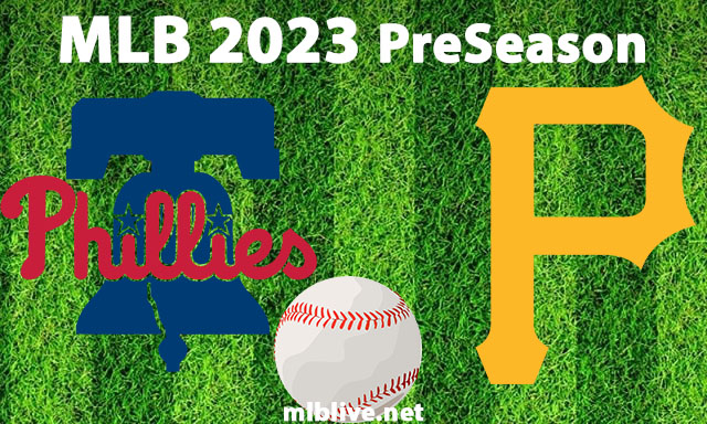 Philadelphia Phillies vs Pittsburgh Pirates Full Game Replay Feb 27, 2023 MLB Spring Training