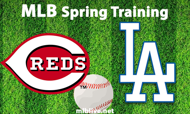 Cincinnati Reds vs Los Angeles Dodgers Full Game Replay Feb 28, 2023 MLB Spring Training