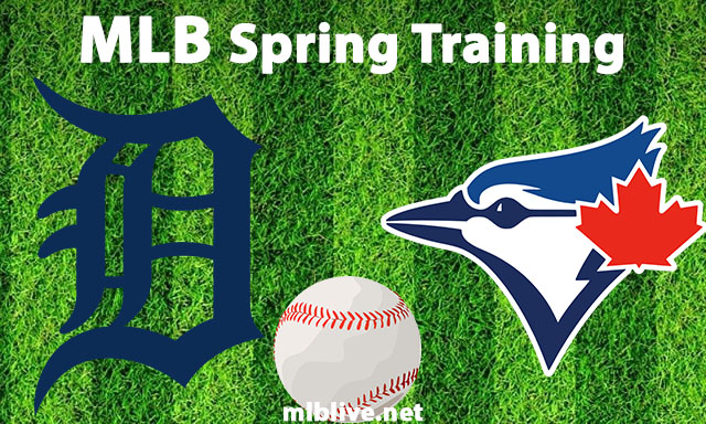 Detroit Tigers vs Toronto Blue Jays Full Game Replay Feb 28, 2023 MLB Spring Training
