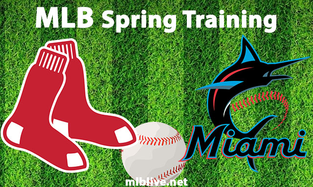 Boston Red Sox vs Miami Marlins Full Game Replay Feb 28, 2023 MLB Spring Training