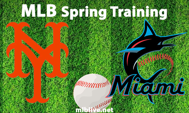 New York Mets vs Miami Marlins Full Game Replay Mar 4, 2023 MLB Spring Training
