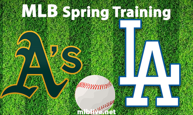 Oakland Athletics vs Los Angeles Dodgers Full Game Replay Mar 19, 2023 MLB Spring Training