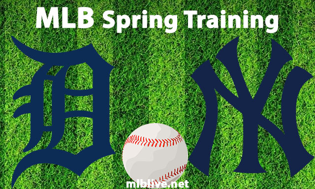 Detroit Tigers vs New York Yankees Full Game Replay Mar 21, 2023 MLB Spring Training