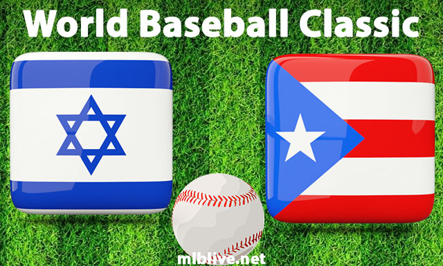 Israel vs Puerto Rico Full Game Replay Mar 13, 2023 World Baseball Classic