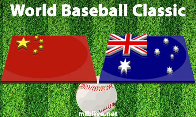 Australia vs China Full Game Replay Mar 10, 2023 World Baseball Classic