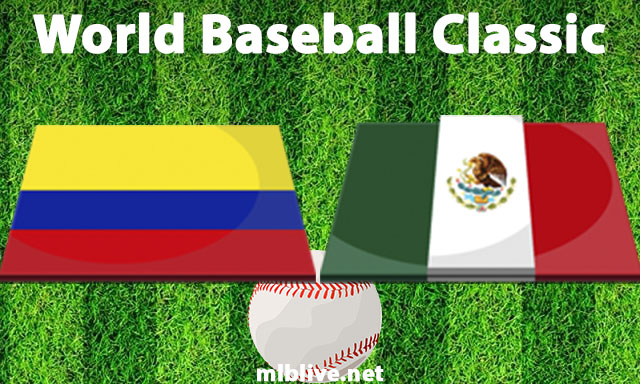 Colombia vs Mexico Full Game Replay Mar 11, 2023 World Baseball Classic