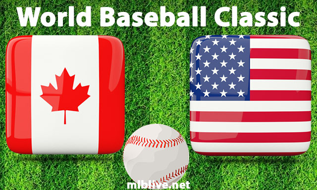 Canada vs USA Full Game Replay Mar 13, 2023 World Baseball Classic