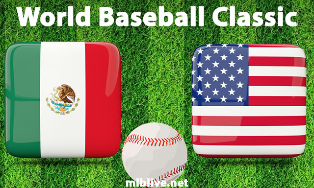 Mexico vs USA Full Game Replay Mar 12, 2023 World Baseball Classic