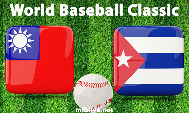 Chinese Taipei vs Cuba Full Game Replay Mar 11, 2023 World Baseball Classic