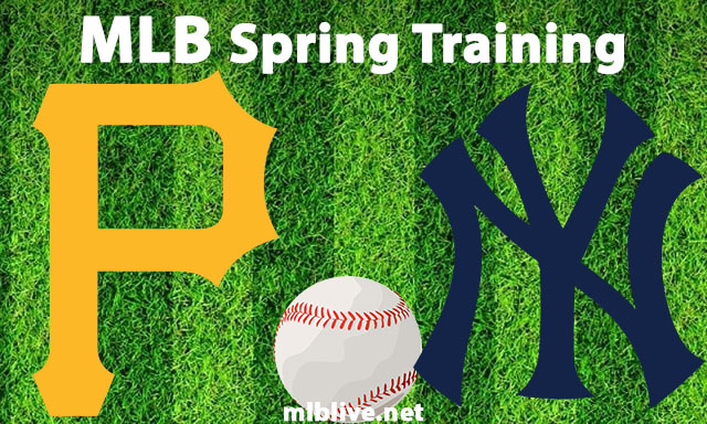 Pittsburgh Pirates vs New York Yankees Full Game Replay Mar 6, 2023 MLB Spring Training