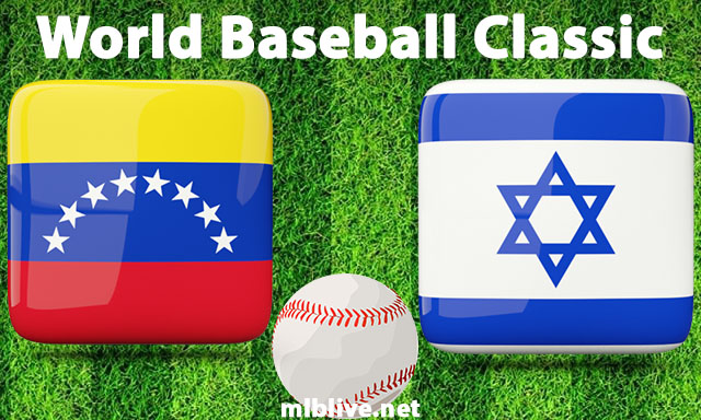 Venezuela vs Israel Full Game Replay Mar 15, 2023 World Baseball Classic