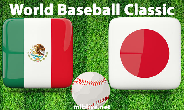 Mexico vs Japan Full Game Replay Mar 20, 2023 World Baseball Classic Semifinal