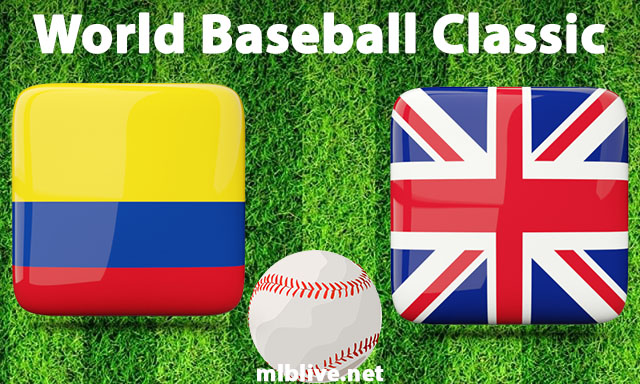 Colombia vs Great Britain Full Game Replay Mar 13, 2023 World Baseball Classic