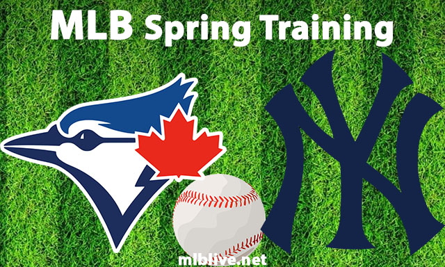 Toronto Blue Jays vs New York Yankees Full Game Replay Mar 26, 2023 MLB Spring Training