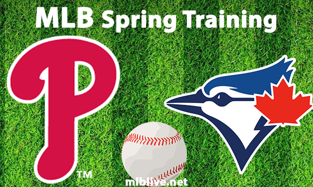 Philadelphia Phillies vs Toronto Blue Jays Full Game Replay Mar 24, 2023 MLB Spring Training