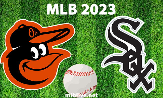 Baltimore Orioles vs Chicago White Sox Full Game Replay Apr 15, 2023 MLB Season