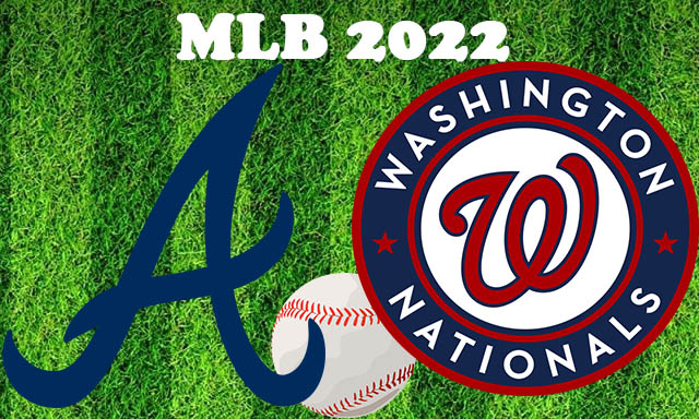 Atlanta Braves vs Washington Nationals July 17, 2022 MLB Full Game Replay