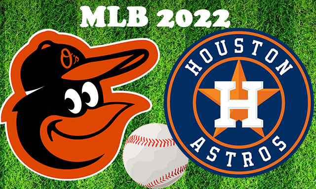 Baltimore Oriolers vs Houston Astros August 27, 2022 MLB Full Game Replay